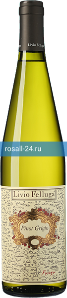 Вино Livio Felluga, Pinot Grigio, Colli Orientali Friuli DOC